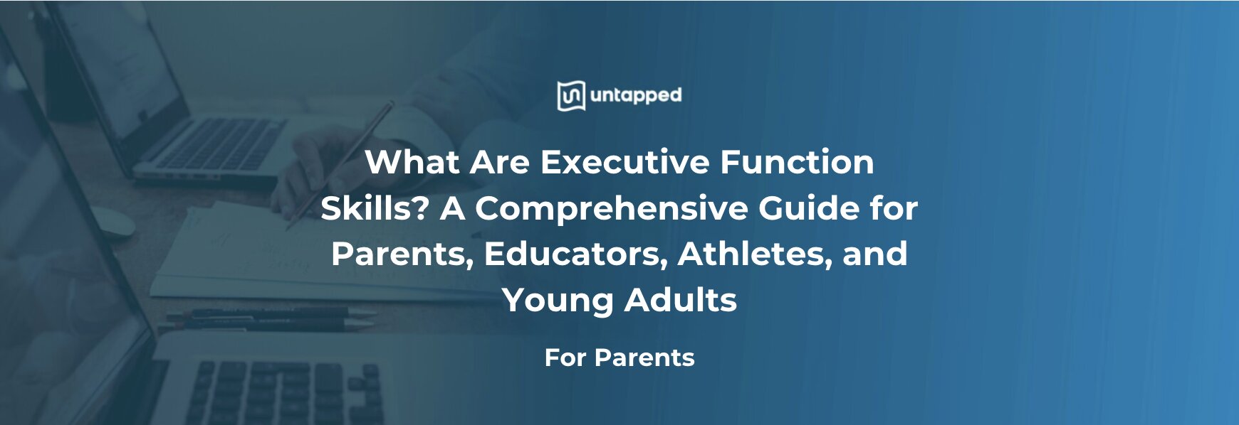 Untapped Learning - Executive Function Coaching & Mentoring